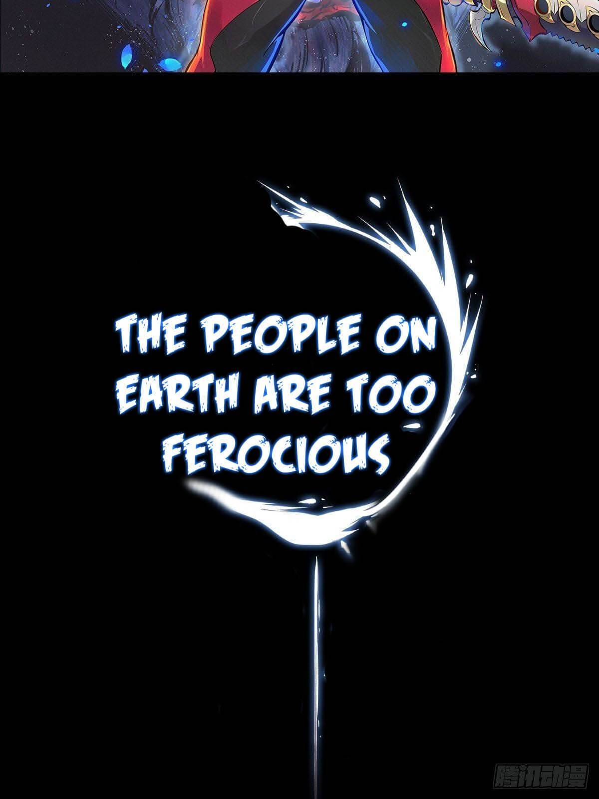 The People On Earth Are Too Ferocious Chapter 0 #20