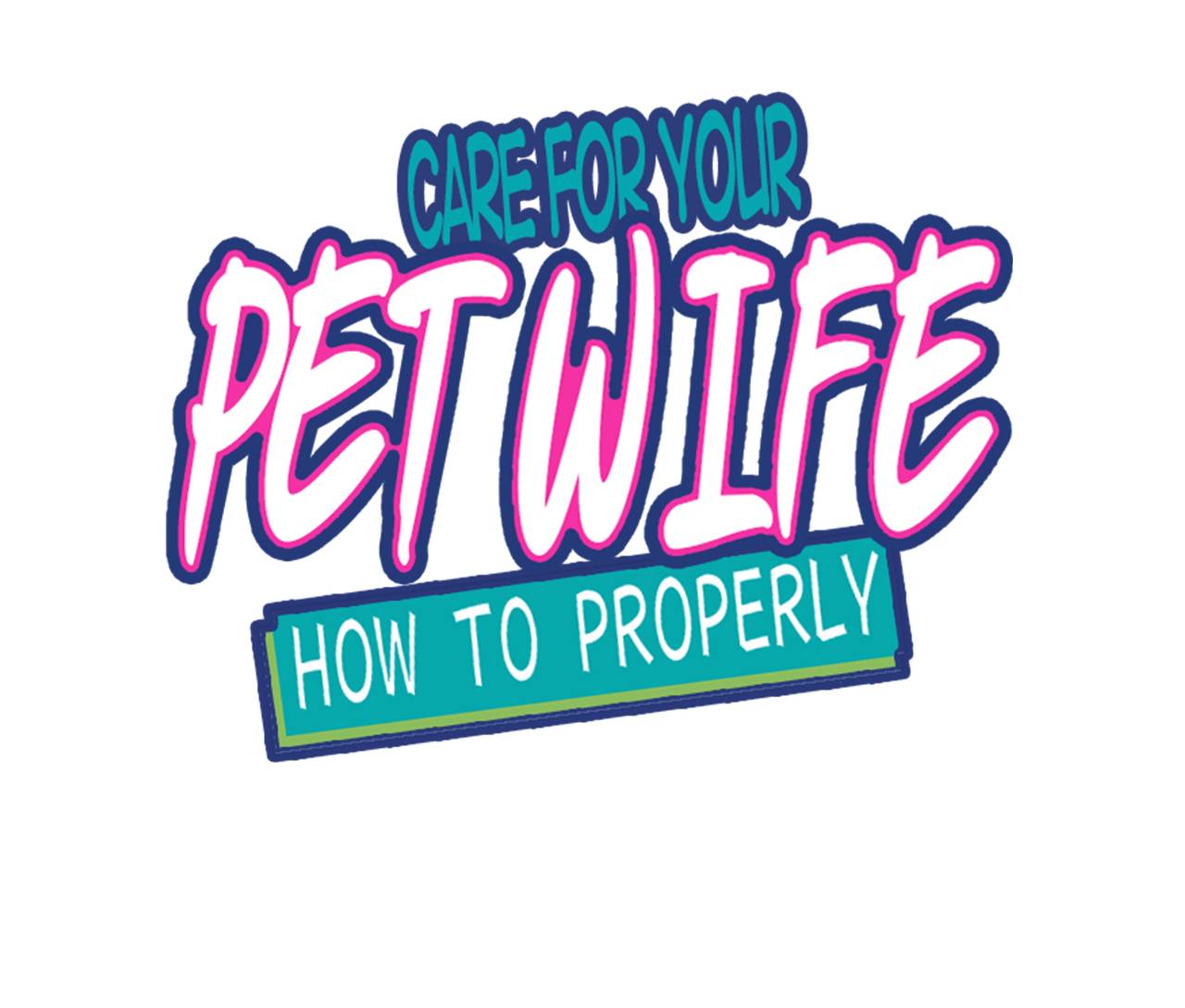 How To Properly Care For Your Pet Wife Chapter 20 #1