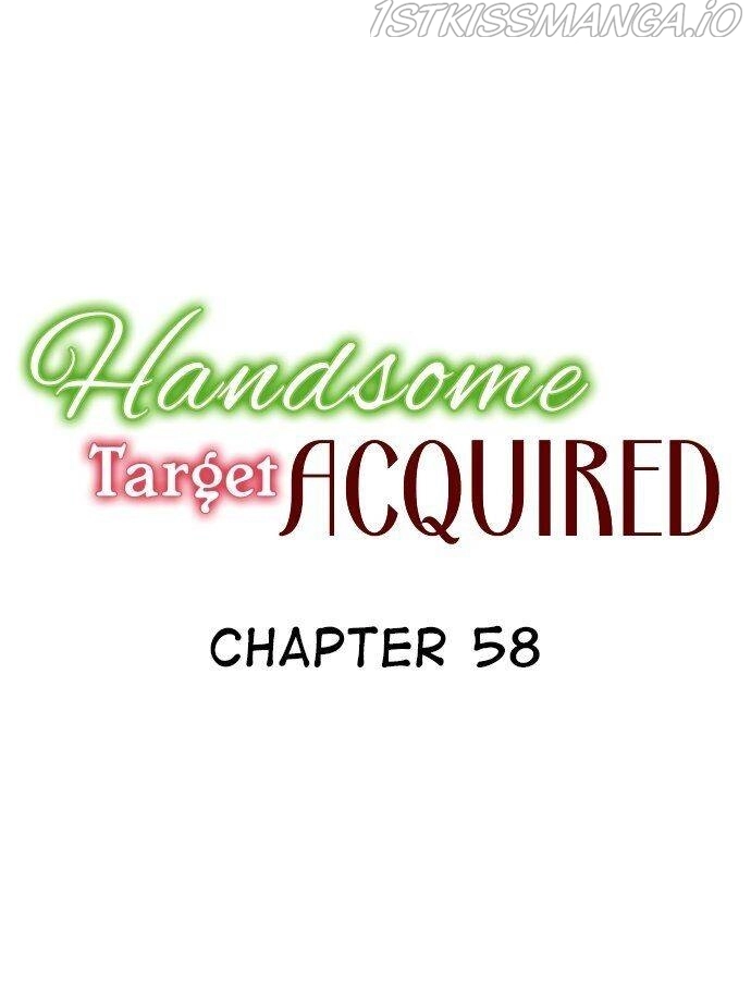 Handsome Target Acquired Chapter 58 #1