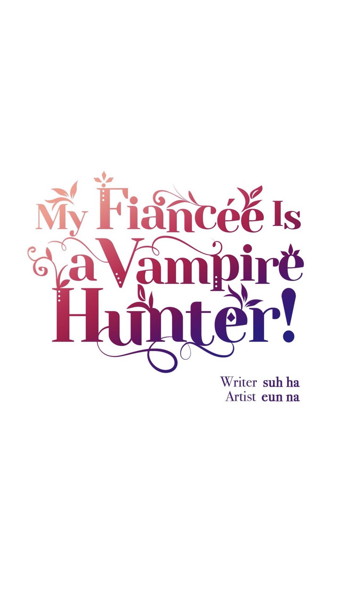 My Fiancée Is A Vampire Hunter! Chapter 27 #13