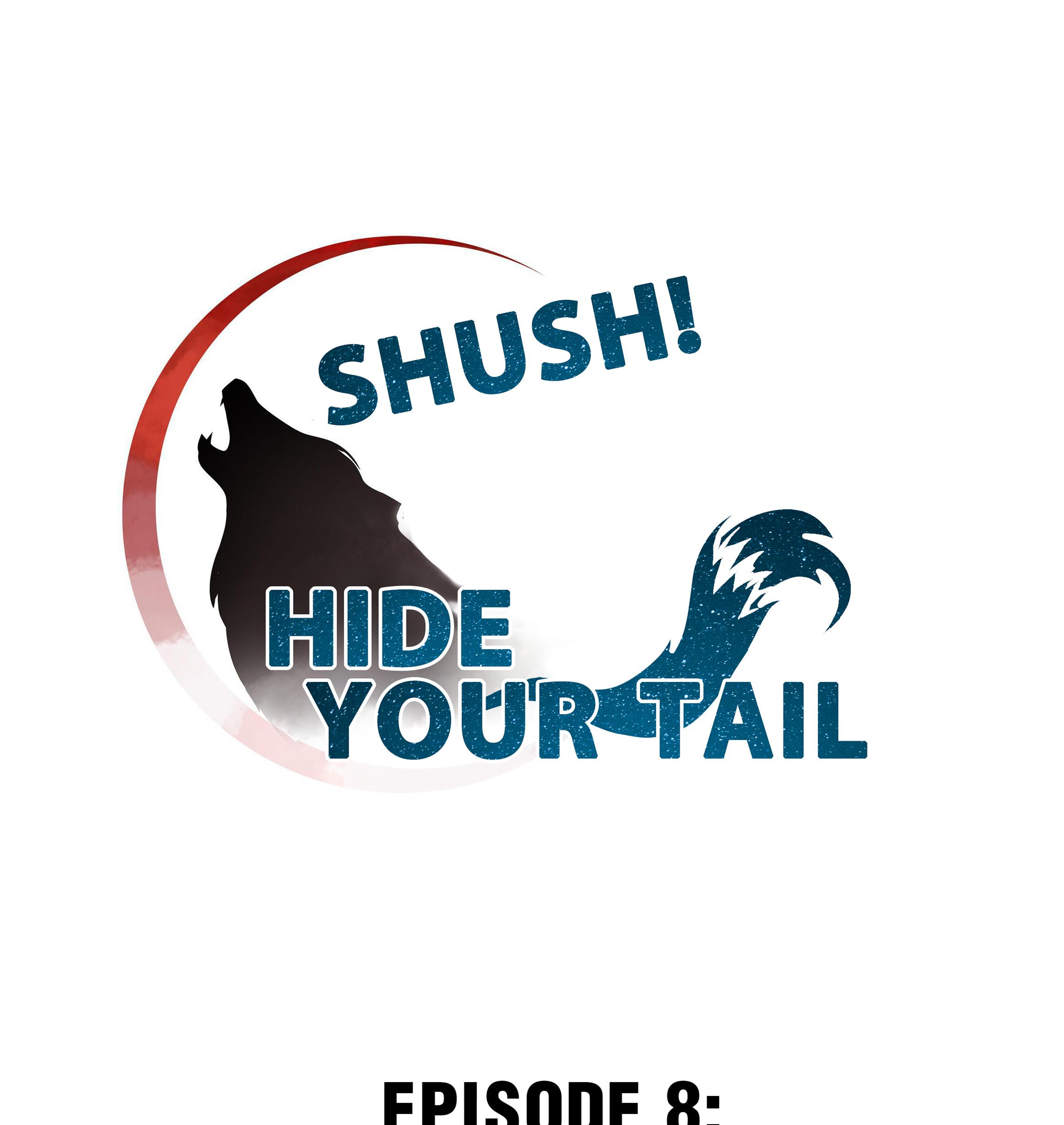 Shush! Hide Your Tail Chapter 8 #1