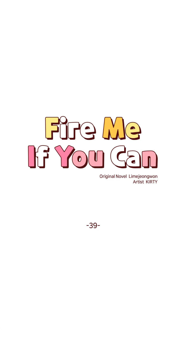 Fire Me If You Can Chapter 39 #10