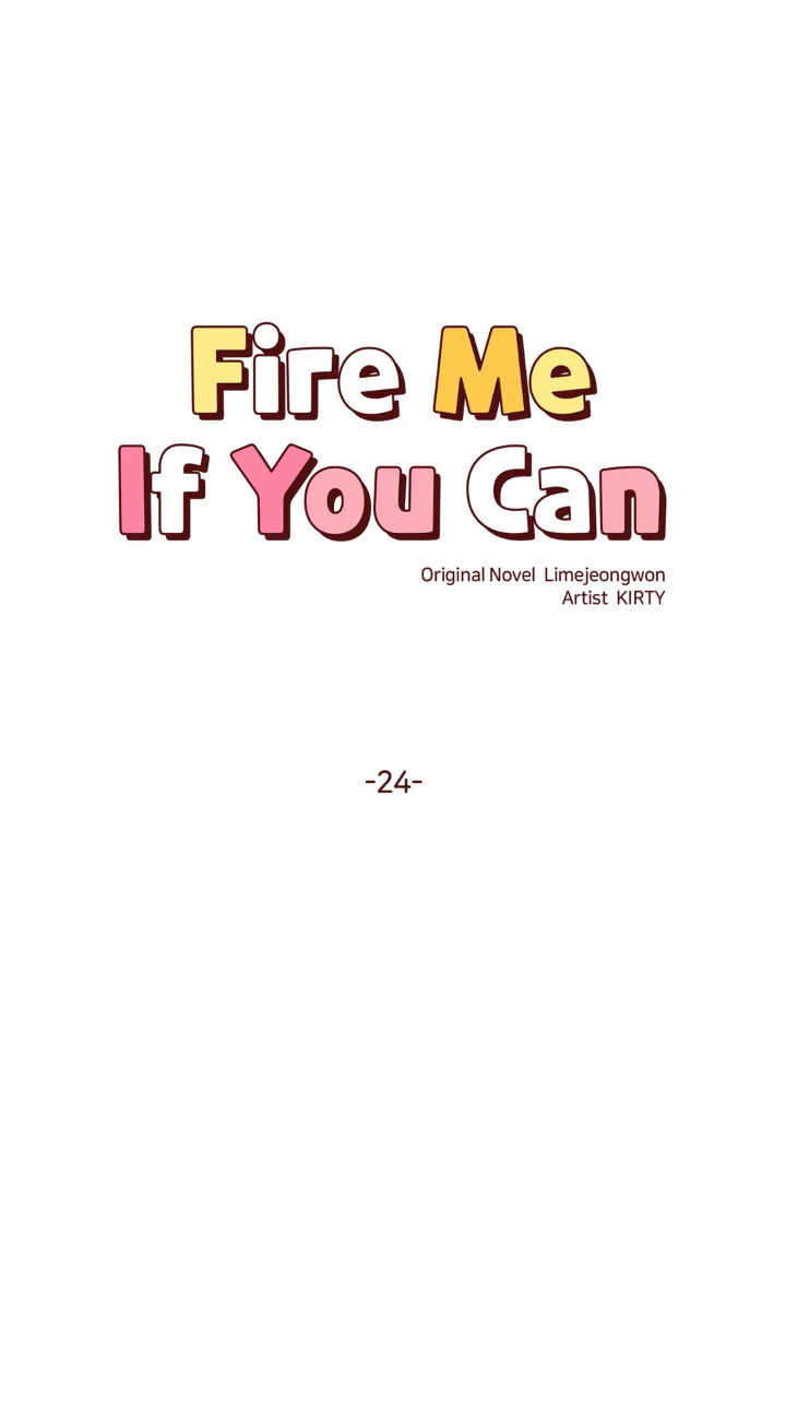 Fire Me If You Can Chapter 24 #10