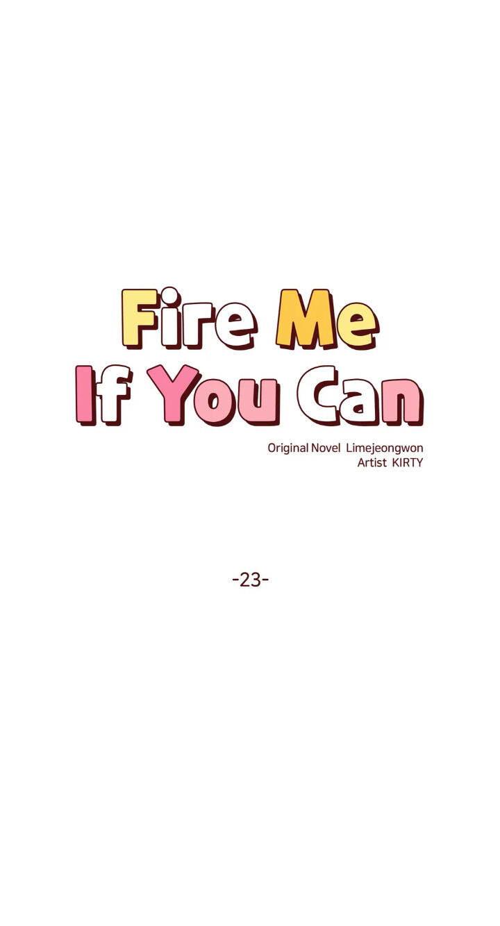 Fire Me If You Can Chapter 23 #15