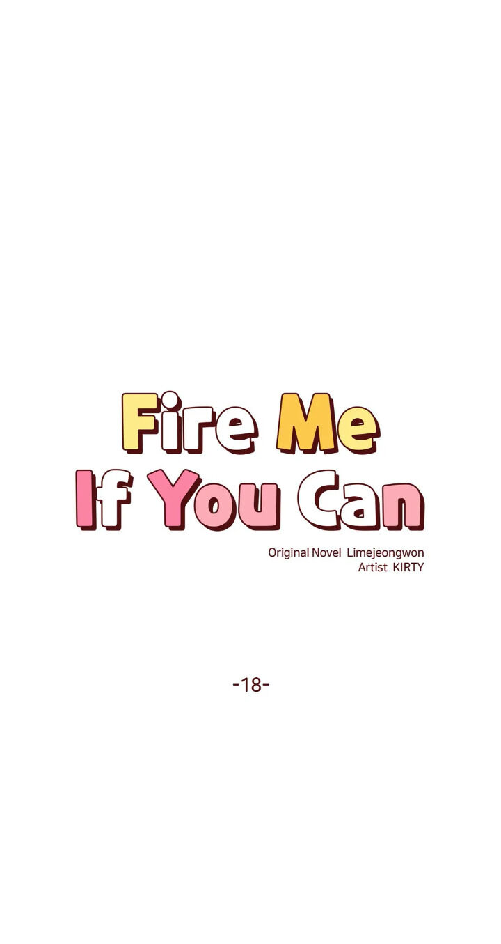 Fire Me If You Can Chapter 18 #7