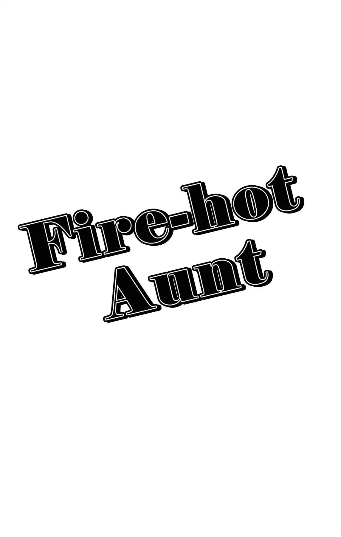 Fire-Hot Aunt Chapter 3.5 #47