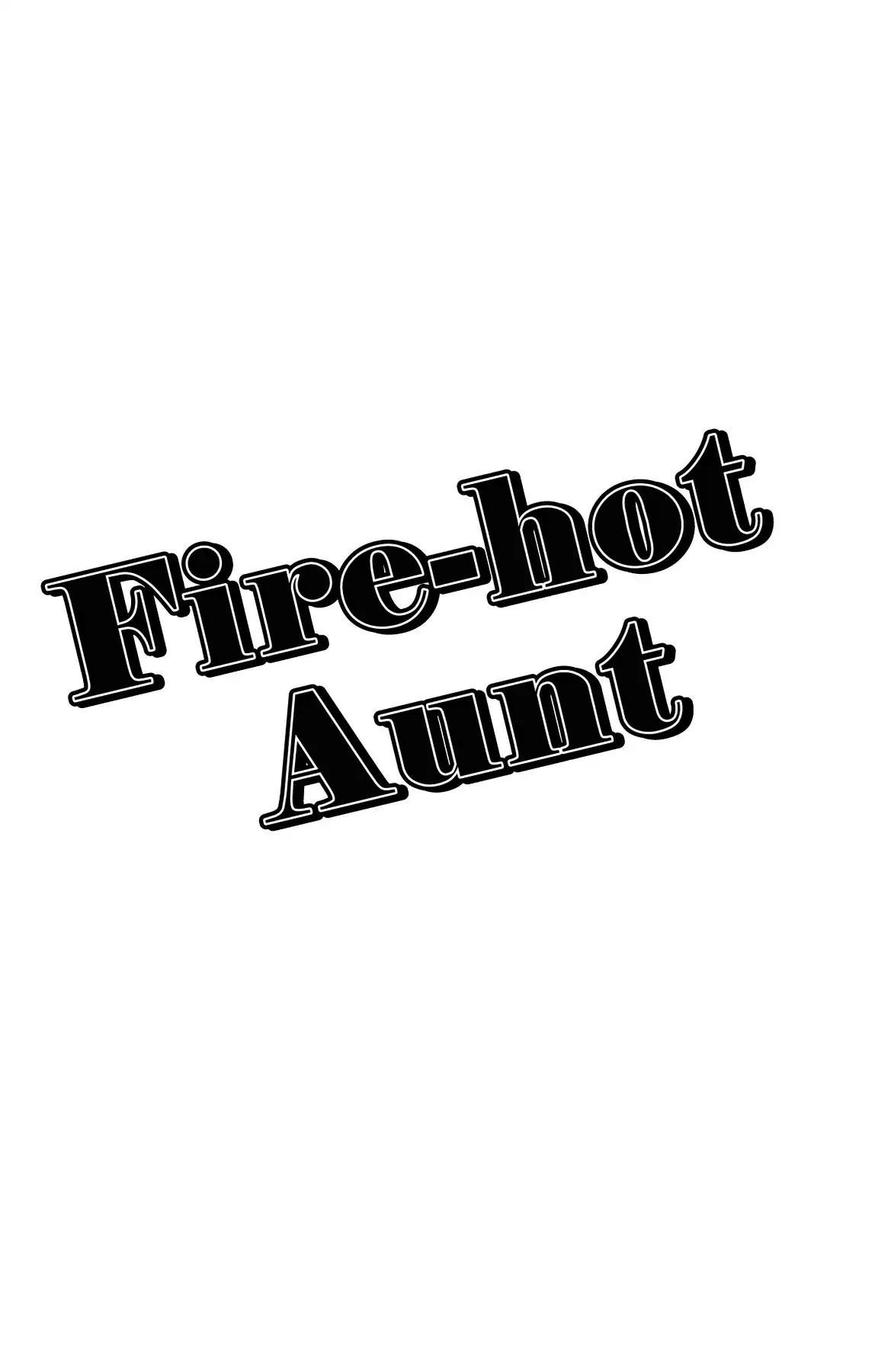 Fire-Hot Aunt Chapter 1.1 #48