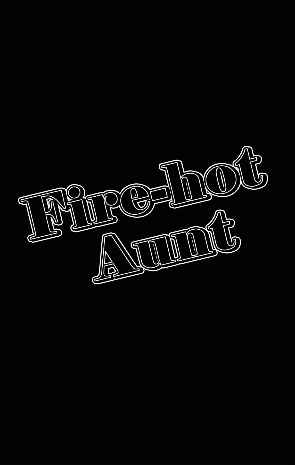 Fire-Hot Aunt Chapter 0.5 #8